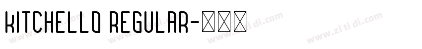 Kitchello Regular字体转换